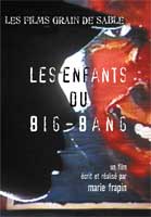Affiche du film de Marie Frapin�: Les enfants du Big-bang