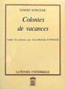Colonies de vacances, t.2