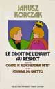 Le droit de l'enfant au respect, Laffont